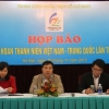 Họp báo Liên hoan Thanh niên Việt Nam - Trung Quốc lần thứ II
